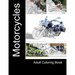 Motorcycles: Adult Coloring Book