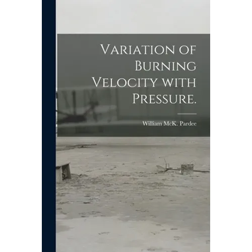 Variation of Burning Velocity With Pressure.