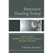 Resource Sharing Today: A Practical Guide to Interlibrary Loan, Consortial Circulation, and Global Cooperation