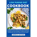 Low Purine Diet Cookbook: A Complete Guide With Simple, Nourishing And Healthy Low Purine Recipes To Reduce Uric Acid, Combat Joint Pain And Imp