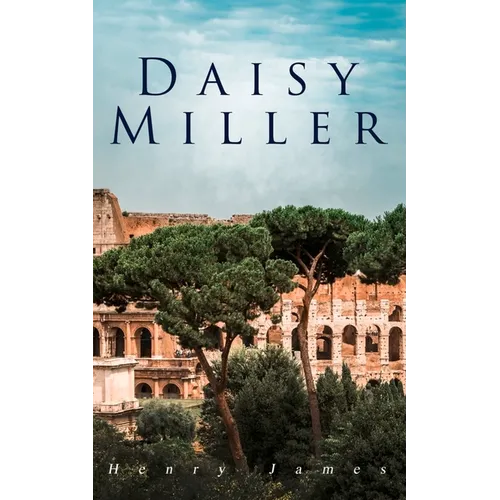 Daisy Miller: Victorian Romance