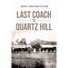 Last Coach to Quartz Hill
