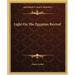 Light On The Egyptian Revival