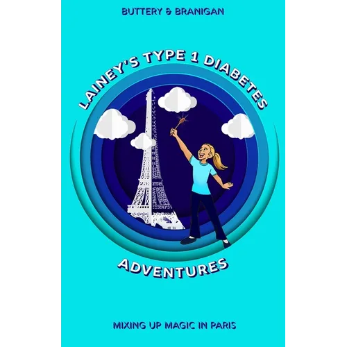 Lainey's Type One Diabetes Adventures: Mixing Up Magic in Paris