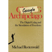 Google Archipelago: The Digital Gulag and the Simulation of Freedom