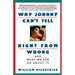 Why Johnny Can't Tell Right from Wrong: And What We Can Do about It