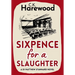 Sixpence for a Slaughter