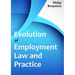 Evolution of Employment Law and Practice