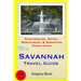 Savannah Travel Guide: Sightseeing, Hotel, Restaurant & Shopping Highlights