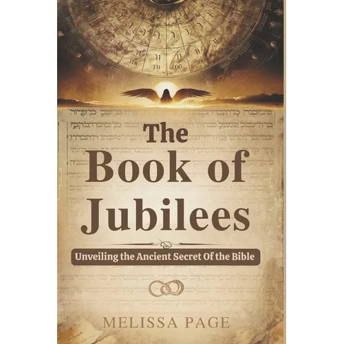 The Book of Jubilees: Unveiling the Ancient Secret of the Bible