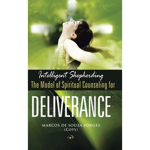 Intelligent Shepherding: The Model of Spiritual Counseling for Deliverance