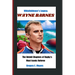 Whistleblower's Legacy: WAYNE BARNES: The Untold Chapters of Rugby's Most Iconic Referee