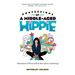Confessions of a Middle-Aged Hippie