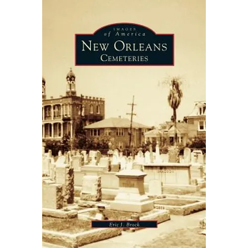 New Orleans: Cemeteries