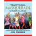 Traditional Masquerade of Saint Lucia: Characters and Costumes * Music and Dances * Chants and Rituals