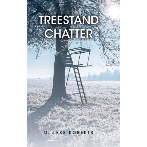 Treestand Chatter
