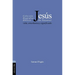 Jesús de Nazaret: Vida, enseñanza y significado
