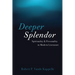 Deeper Splendor: Spirituality and Personality in Modern Literature
