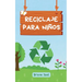 Reciclaje Para Niños