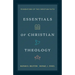 Essentials of Christian Theology: Foundations of the Christian Faith