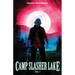Camp Slasher Lake: Volume One