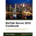 BizTalk Server 2010 Cookbook