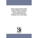 Memoirs of John Frederick Oberlin, Pastor of Waldbach, in the Ban De La Roche. Comp. From Authentic Sources, Chiefly French and German. With A Dedicat