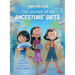The Journey of the Ancestors' Gifts