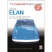 Lotus Elan: S1 to Sprint and Plus 2 to Plus 2s 130/5 1962 to 1974