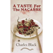 A Taste for the Macabre
