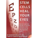 Stem Cells Heal Your Eyes: Prevent and Help: Macular Degeneration, Retinitis Pigmentosa, Stargardt, Retinal Distrophy, and Retinopathy.