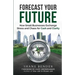 Forecast Your Future: How Small Businesses Exchange Stress and Chaos for Cash and Clarity