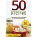 50 Fermentation Recipes: The Beginner's Cookbook to Fermented Eating Includes 50