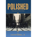 Polished: Preparing for What's Next