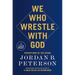 We Who Wrestle with God: Perceptions of the Divine