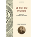 Le Roi du Monde: Suivi de "L'Esprit de l'Inde"