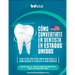 Como convertirse en Dentista en los Estados Unidos
