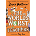 The World's Worst Teachers