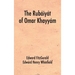 The Rubáiyát of Omar Khayyám