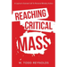 Reaching Critical Mass: A Layman's Earnest Call to Personal Ministry Action