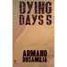 Dying Days 5