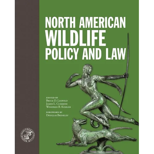 North American Wildlife Policy and Law