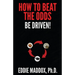 How to Beat the Odds: Be Driven!