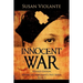 Innocent War (Revised Edition): Behind an Immigrant's Past Series Book 1