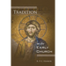 Tradition in the Early Church
