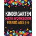Kindergarten Math Workbook for Kids Ages 5-6