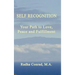 Self Recognition: Your Path to Love, Peace and Fulfillment