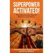 Superpower Activated!: The Adventurous Tales of Maximus and O'Shea