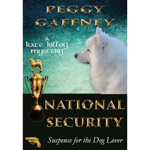 National Security: A Kate Killoy Mystery: Suspense for the Dog Lover