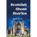 Scottish Ghost Stories